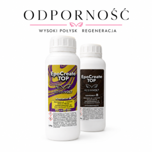 Zestaw EpoCreate TOP 1 kg żywica do cienkich warstw wykończeniowych, wysoki połysk i regeneracja drobnych śladów