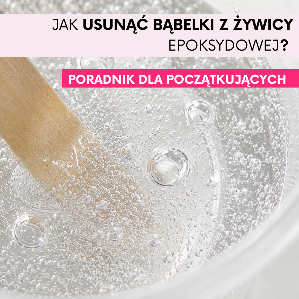 Jak usunąć bąbelki z zywicy epoksydowej Resinvolt